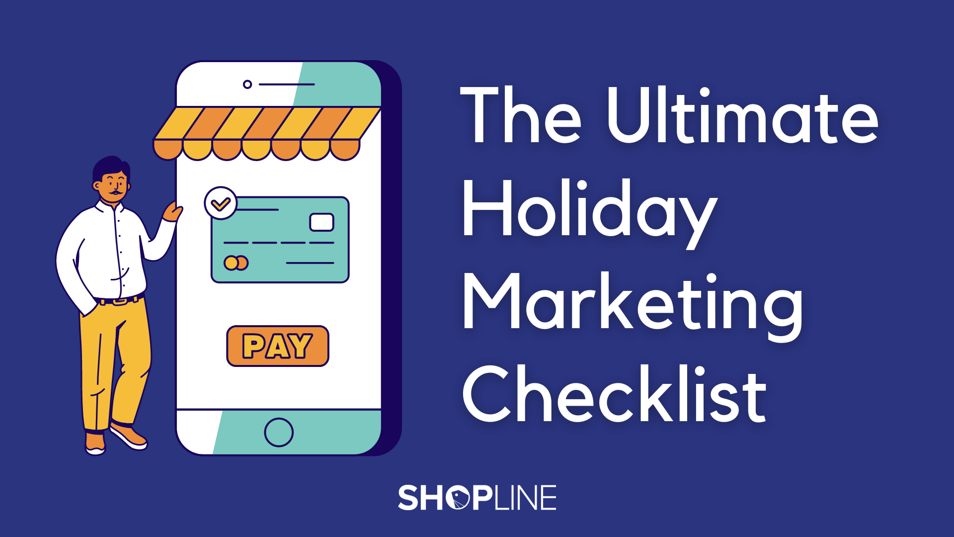 The ultimately holiday marketing checklist